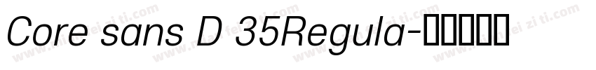 Core sans D 35Regula字体转换